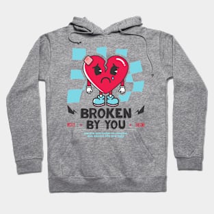 BROKEN BY YOU || Hoodie